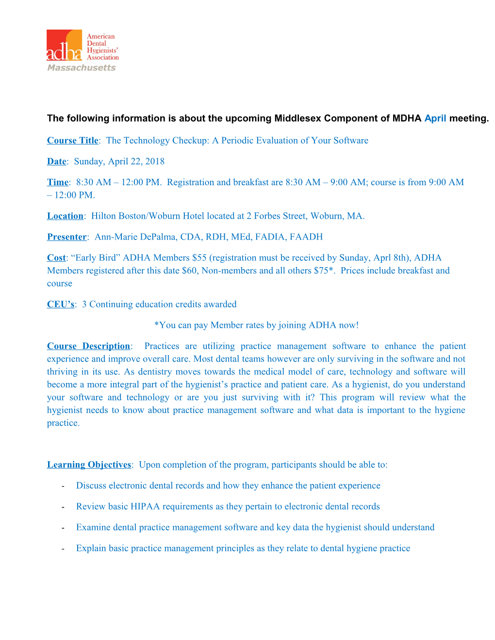 The Following Information Is About the Upcoming Middlesex Component of MDHA Aprilmeeting