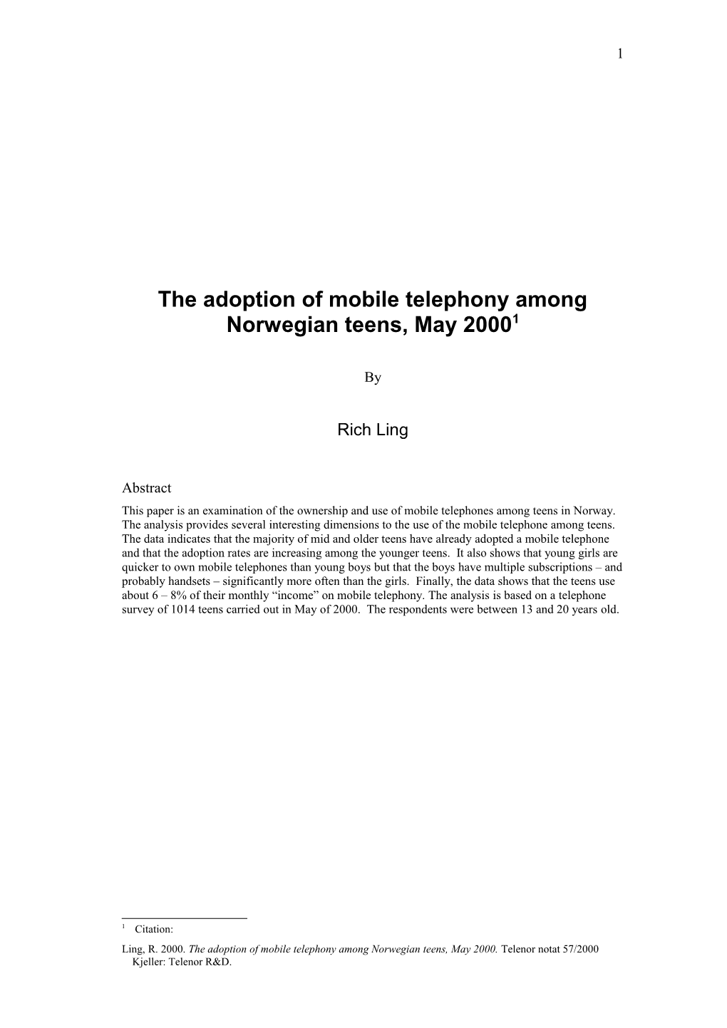 The Adoption of Mobile Telephony Among Norwegian Teens, May 2000 1