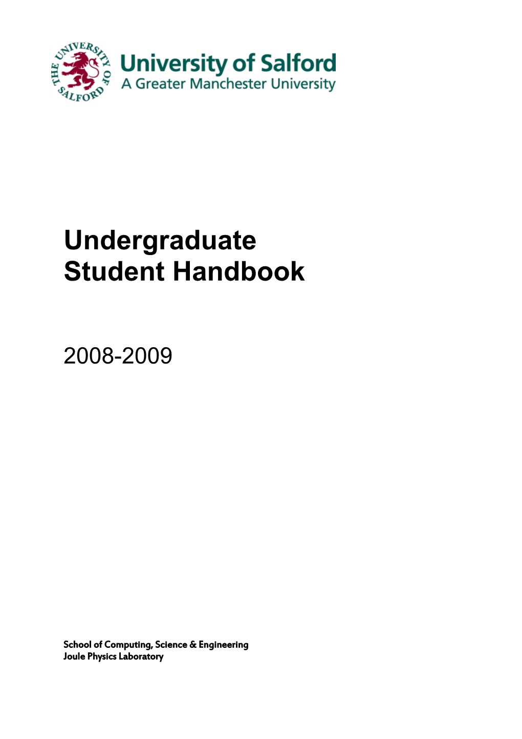 School of Computing, Science and Engineering Student Handbook - 2008/2009