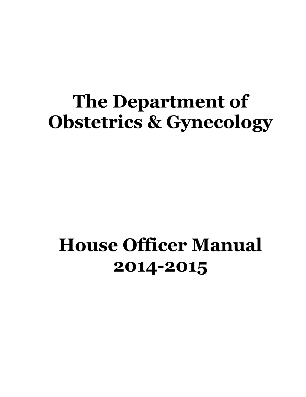 The Department of Obstetrics & Gynecology