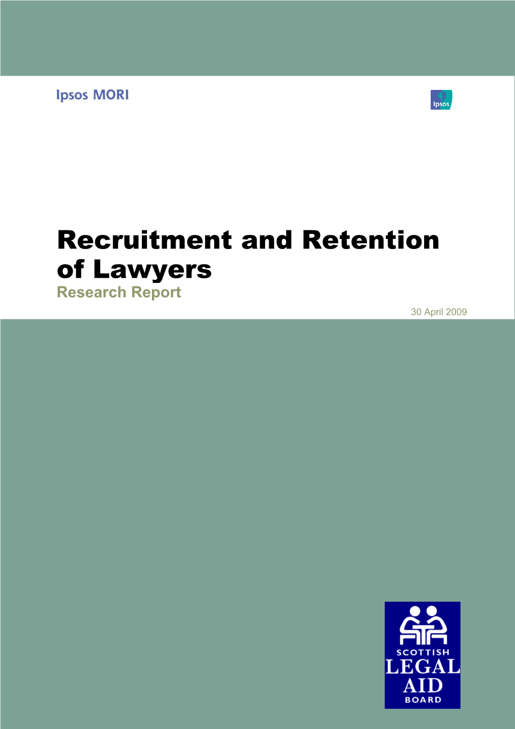 Recruitment and Retention of Lawyers