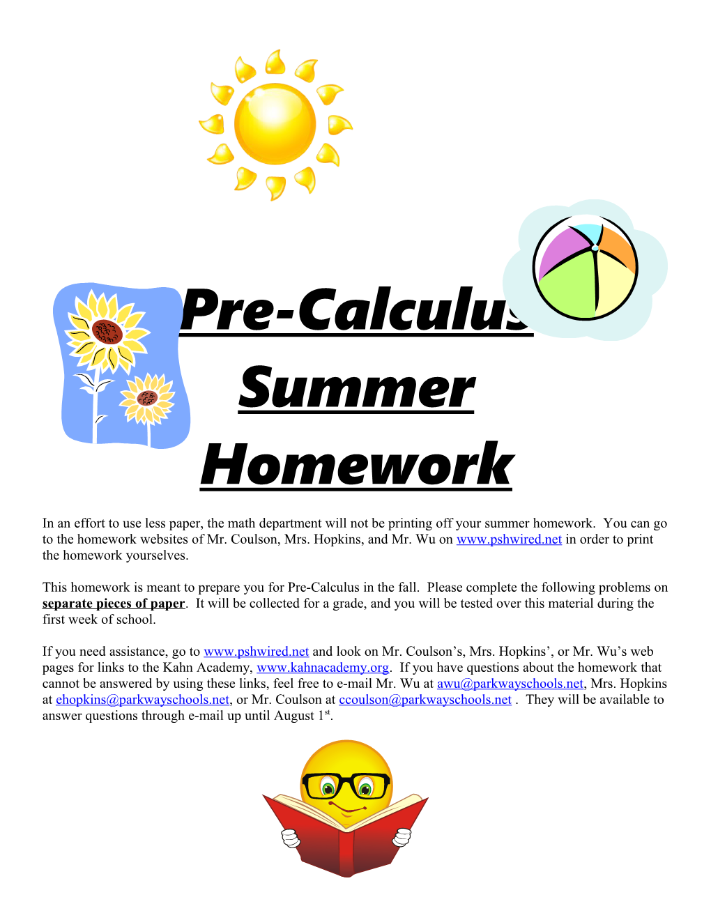 In an Effort to Use Less Paper, the Math Department Will Not Be Printing Off Your Summer