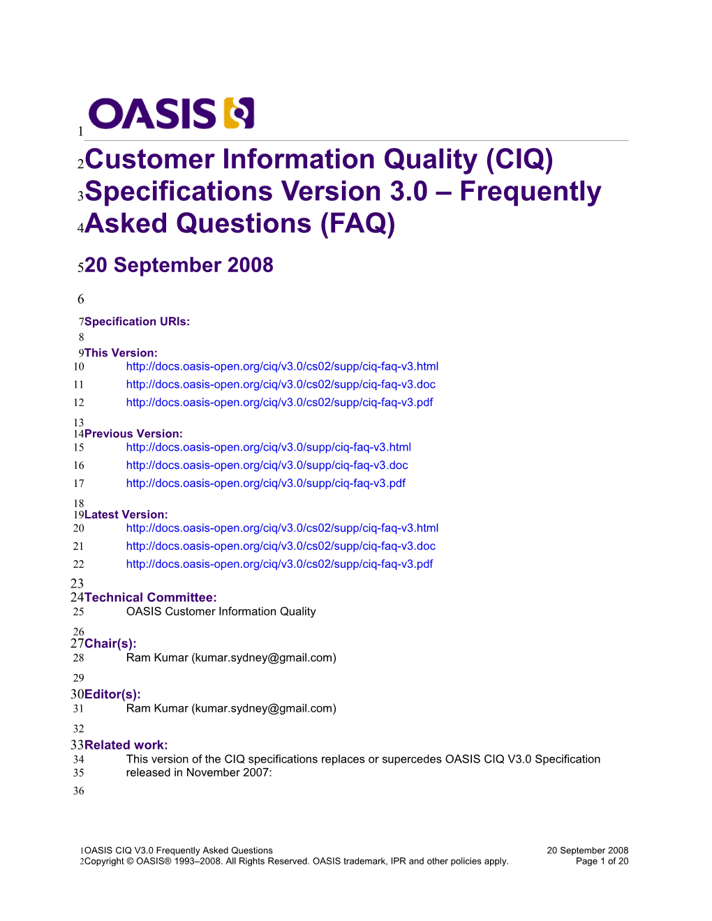 Customer Information Quality (CIQ) Specifications Version 3.0 Frequently Asked Questions (FAQ)