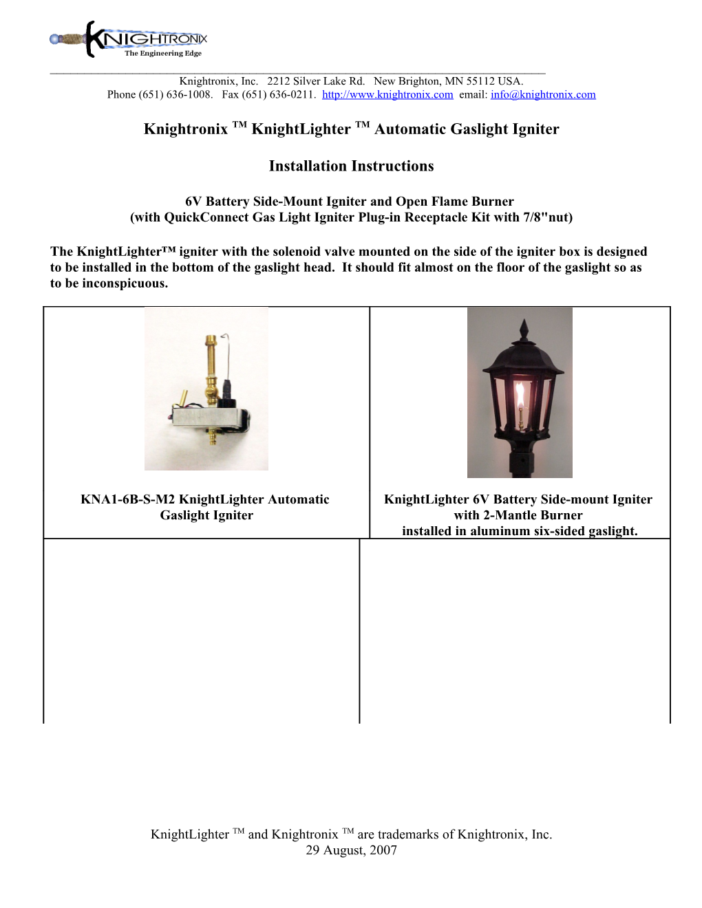Knightronix TM Knightlighter TM Automatic Gaslight Igniter