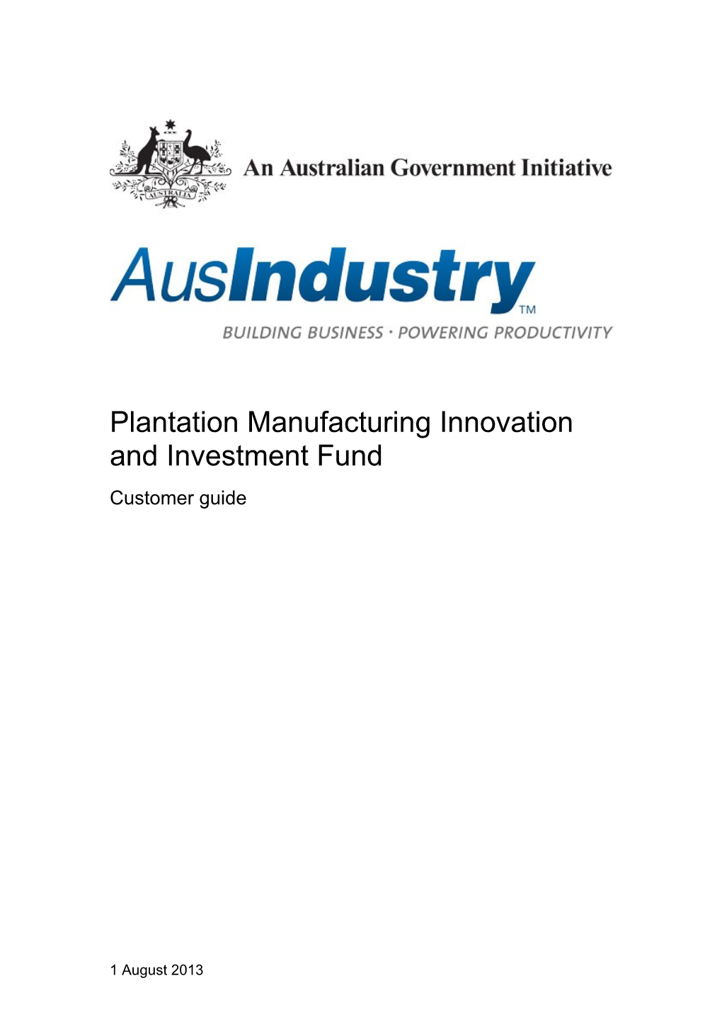 Plantation Manufacturing Innovation and Investment Fund Customer Guide
