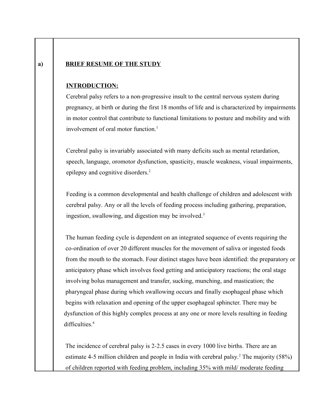 To Find out Severity of Oral Motor Dysfunction in Cerebral Palsy Children