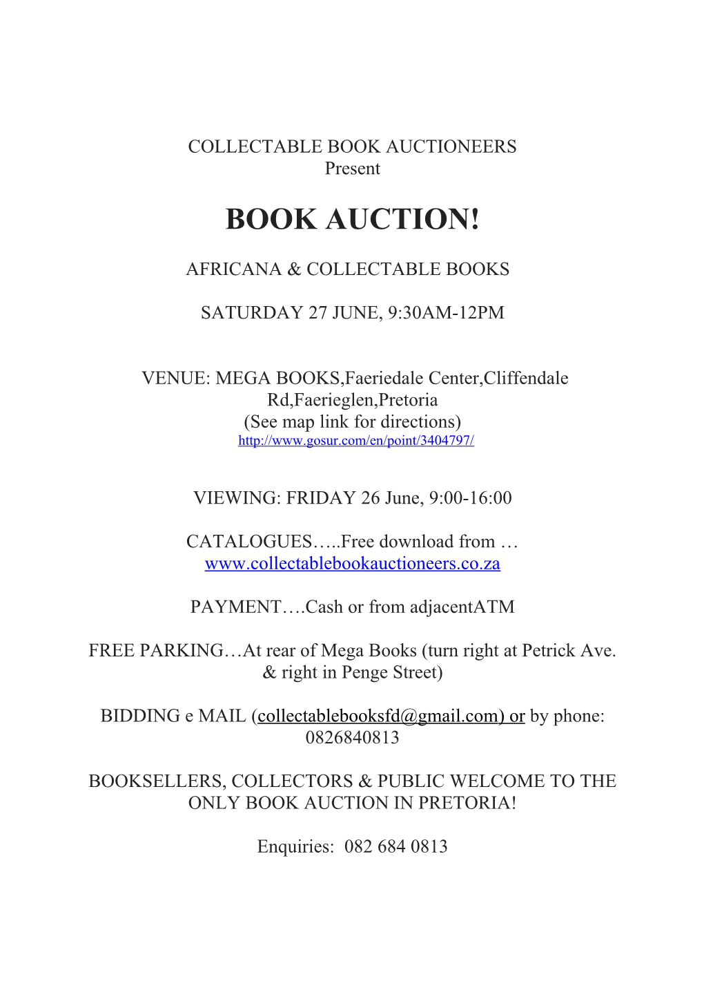 VENUE: MEGA BOOKS,Faeriedalecenter,Cliffendale Rd,Faerieglen,Pretoria