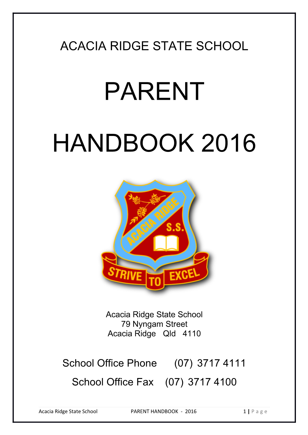 Acacia Ridge State School Parent Handbook 2016