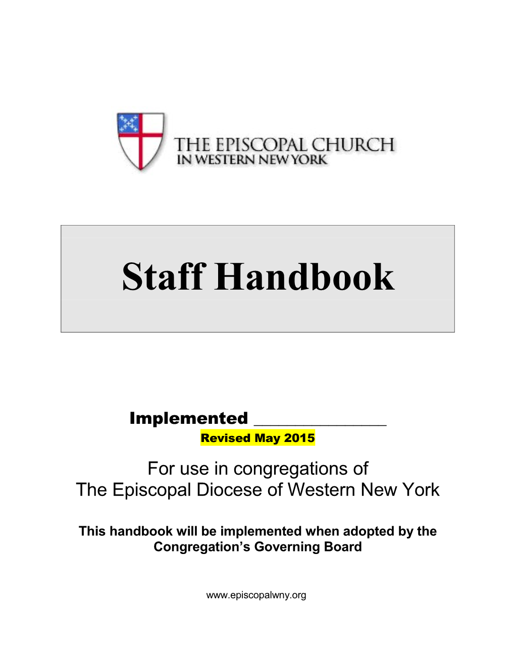 This Handbook Will Be Implemented When Adopted by the Congregation S Governing Board