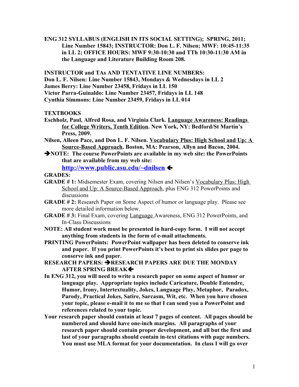 ENG 312 SYLLABUS (ENGLISH in ITS SOCIAL SETTING); FALL, 2008; Line Number 74072; INSTRUCTOR