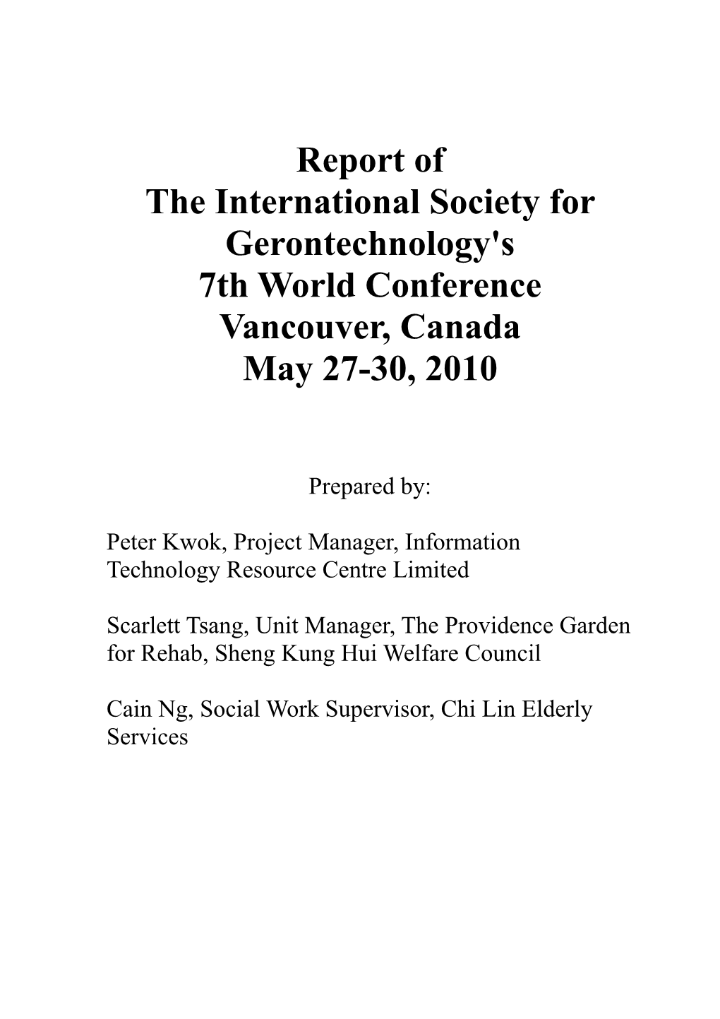 The International Society for Gerontechnology's 7Th World Conference