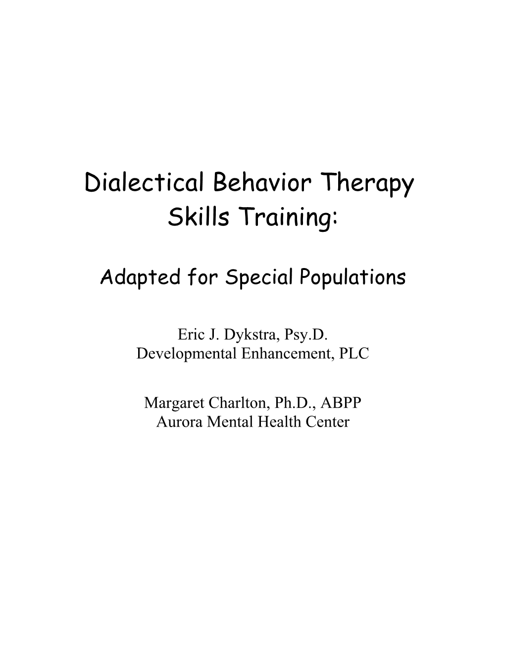 Dialectical Behavioral Therapy Skills Training Manual