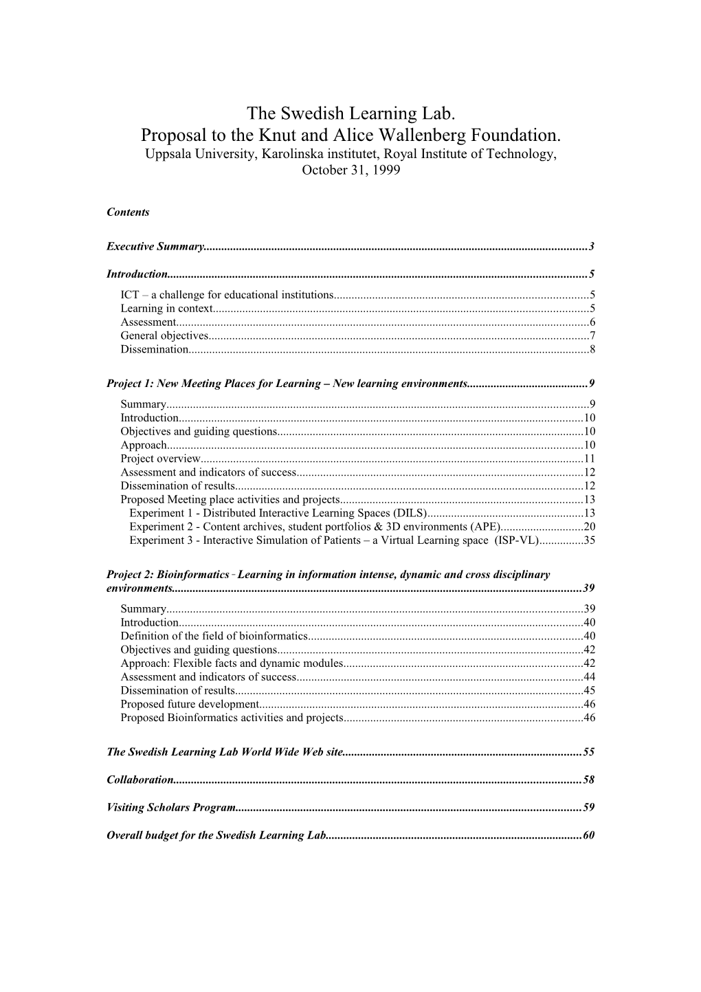 New Meeting Places for Learning New Learning Environments