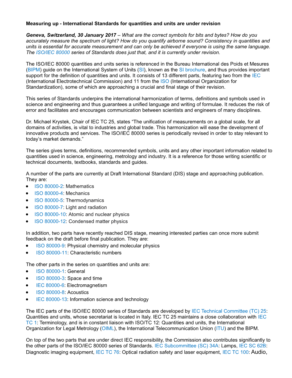 Measuring up - International Standards for Quantities and Units Are Under Revision