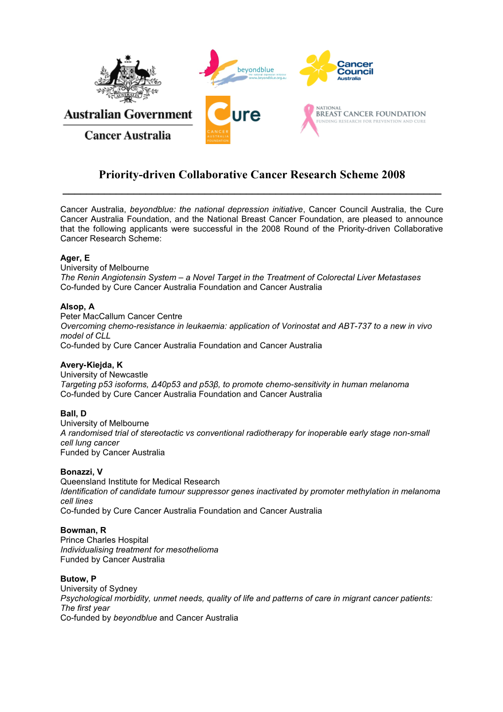 Priority-Driven Collaborative Cancer Research Scheme 2008