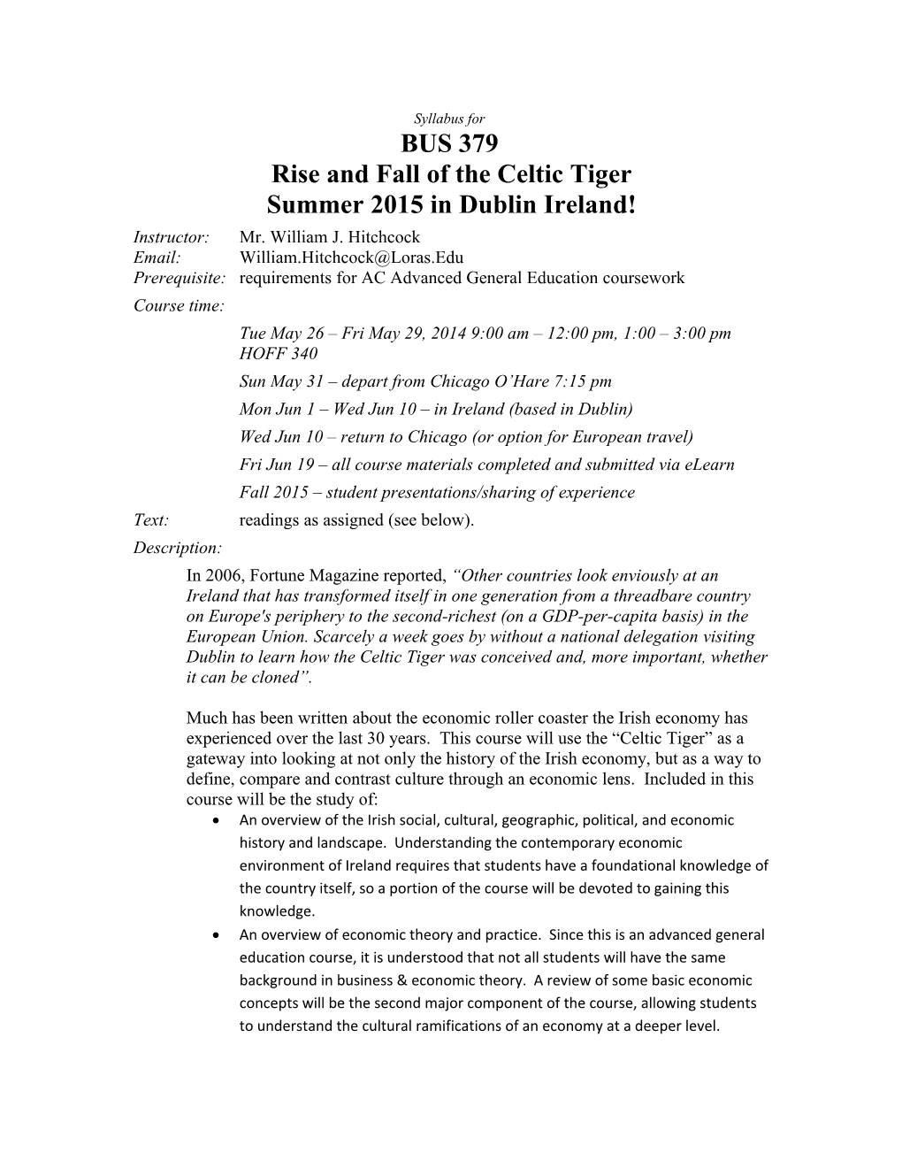 Syllabus for BUS 379 Rise and Fall of the Celtic Tiger Summer 2015 in Dublin Ireland!