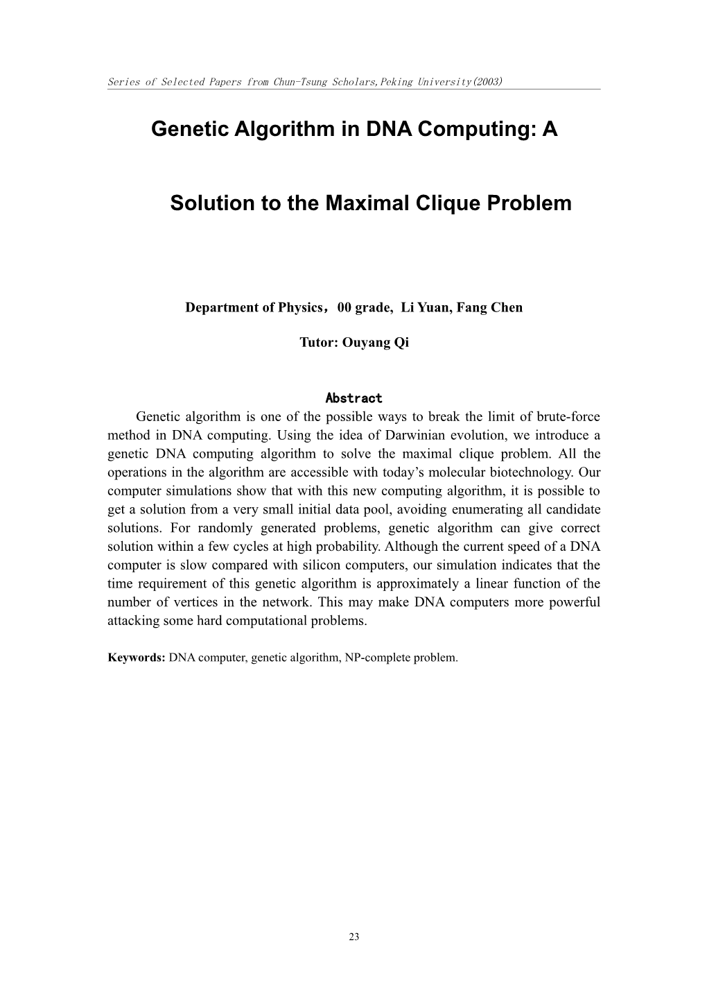 Simulated DNA Solutions of Genetic Algorithm to the Maximal Clique Problem