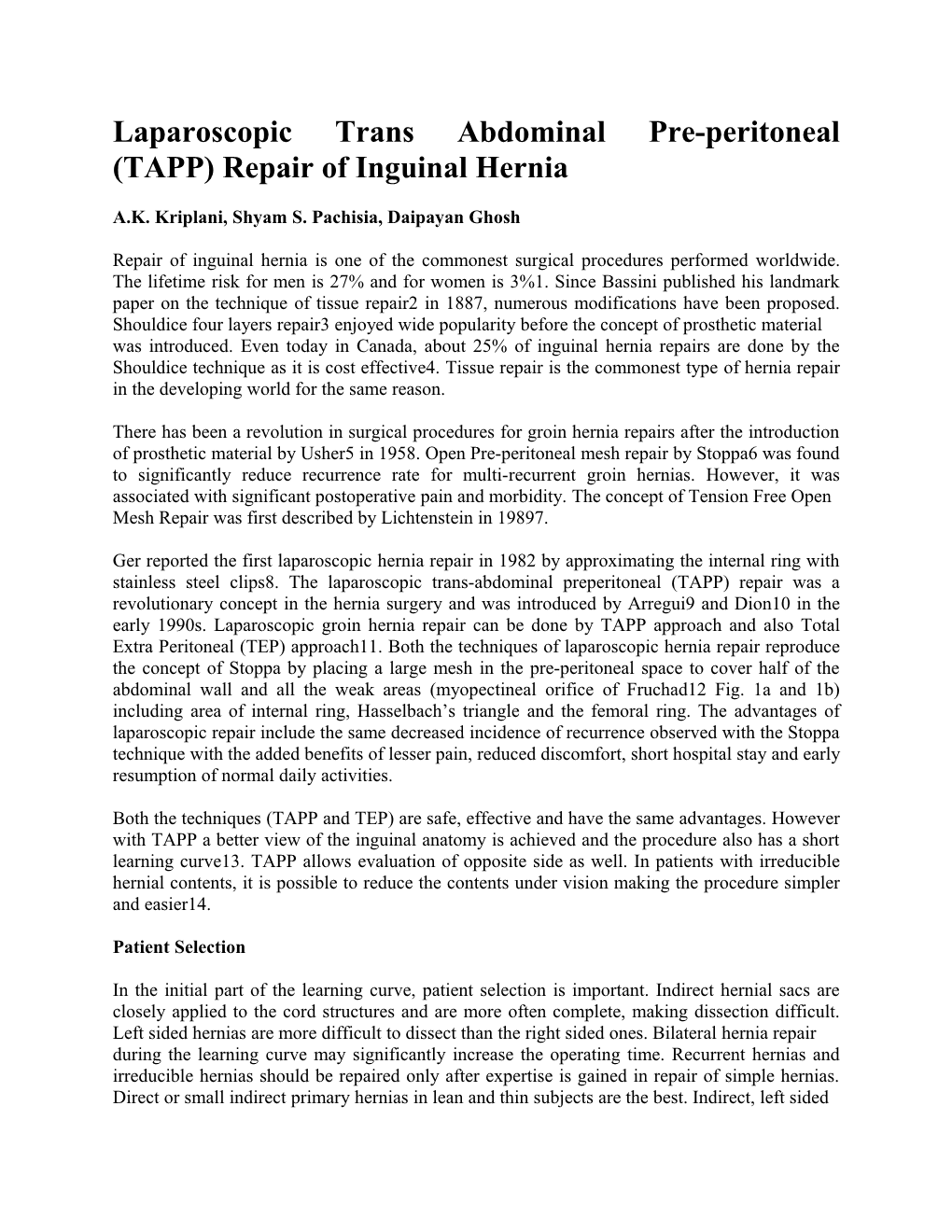 Laparoscopic Trans Abdominal Pre-Peritoneal (TAPP) Repair of Inguinal Hernia