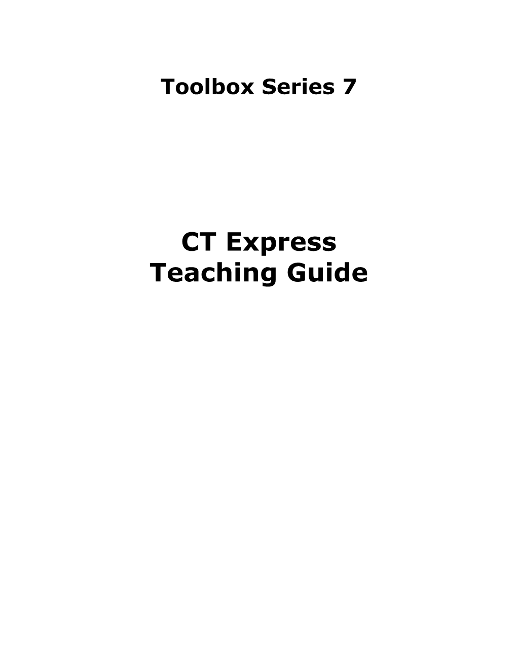 Toolbox Series 7 CT Express Teaching Guide