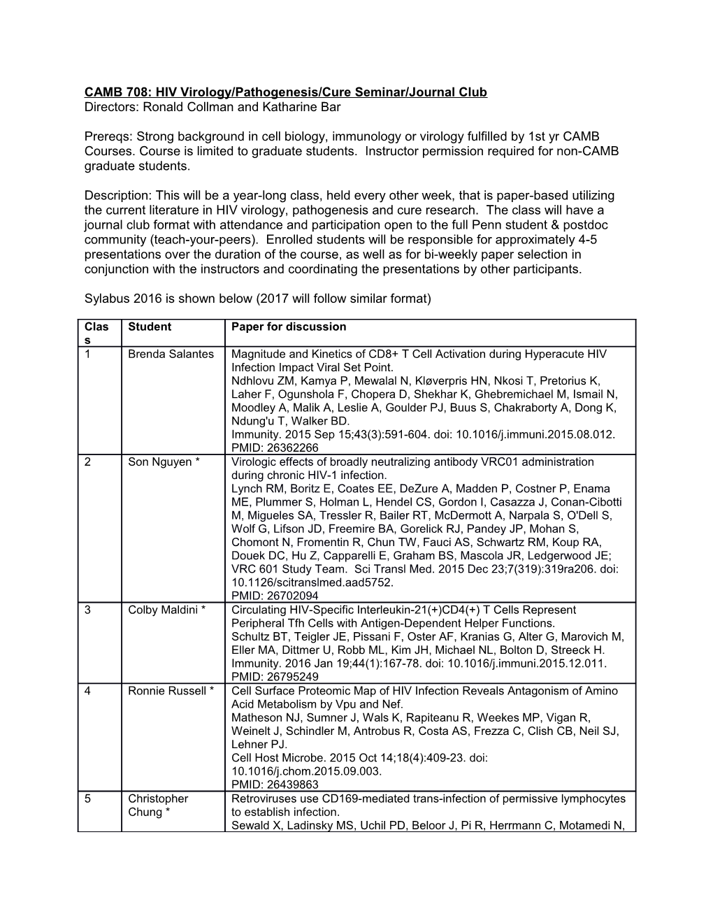 CAMB 708: HIV Virology/Pathogenesis/Cure Seminar/Journal Club