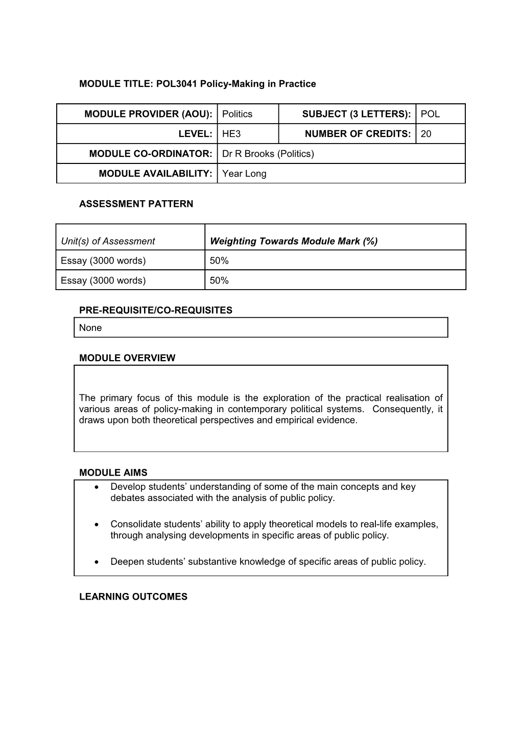 MODULE TITLE: POL3041 Policy-Making in Practice