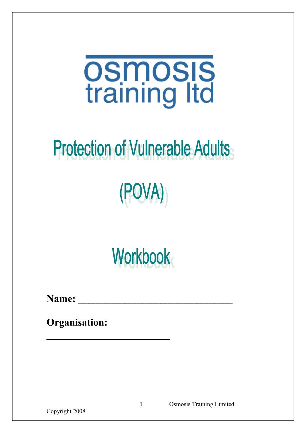 This Section of the Workbook Addresses the Following Topics from the POVA Session