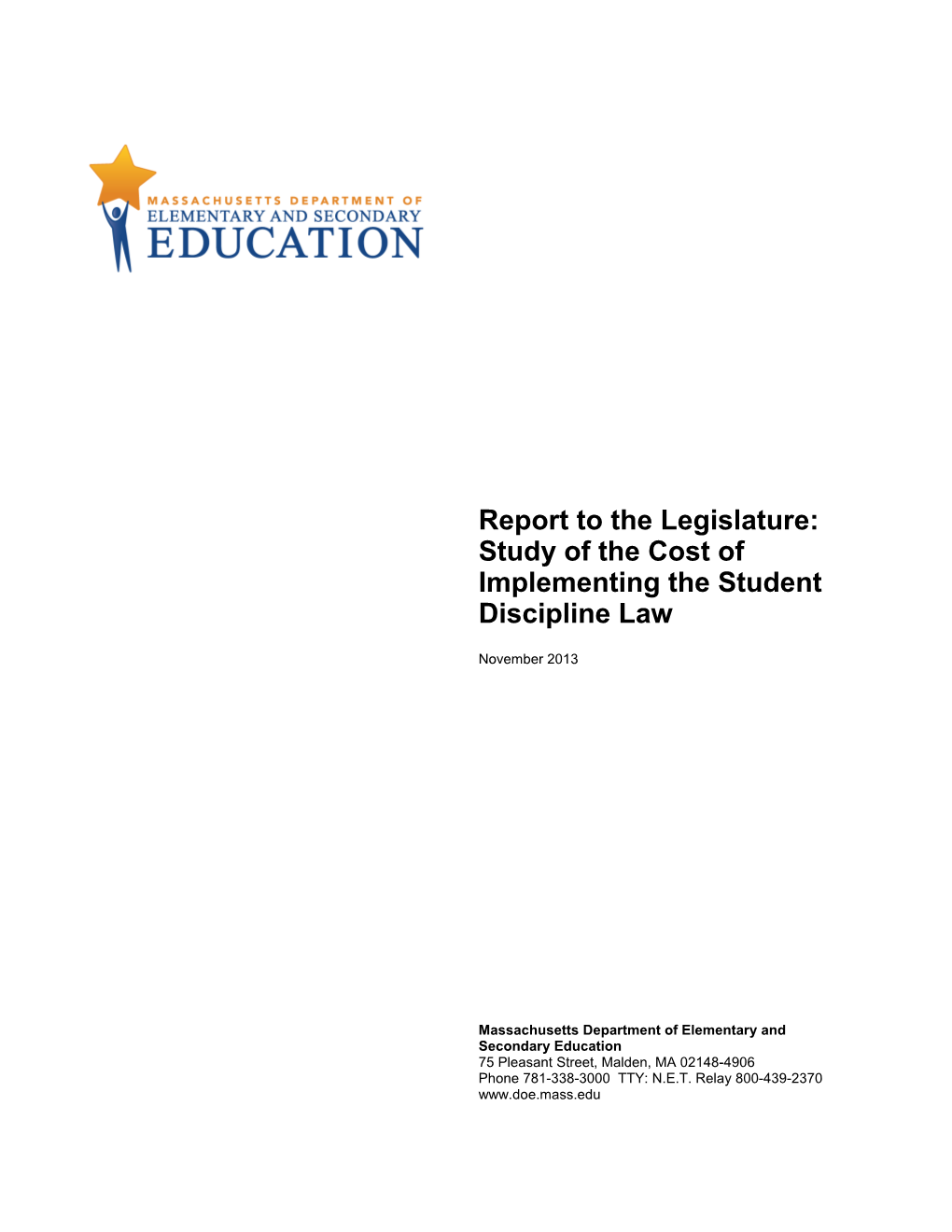 Study of the Cost of Implementing the Student Discipline Law