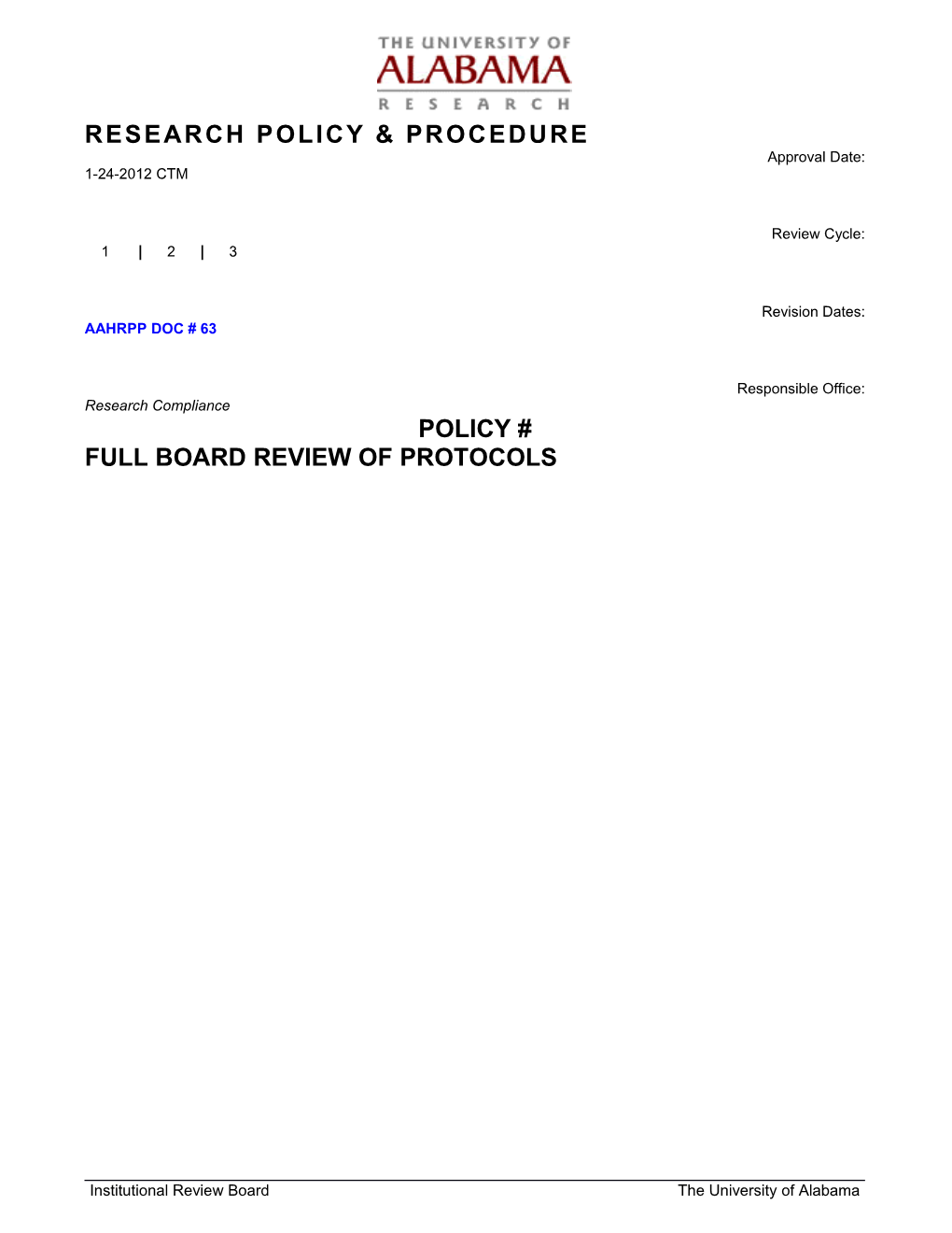 1.1.1All Protocols Submitted for Full Institutional Review Board Review Must Be Received