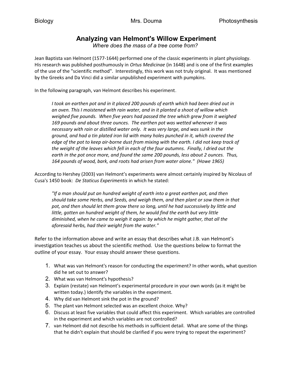 Analyzing Van Helmont's Willow Experiment