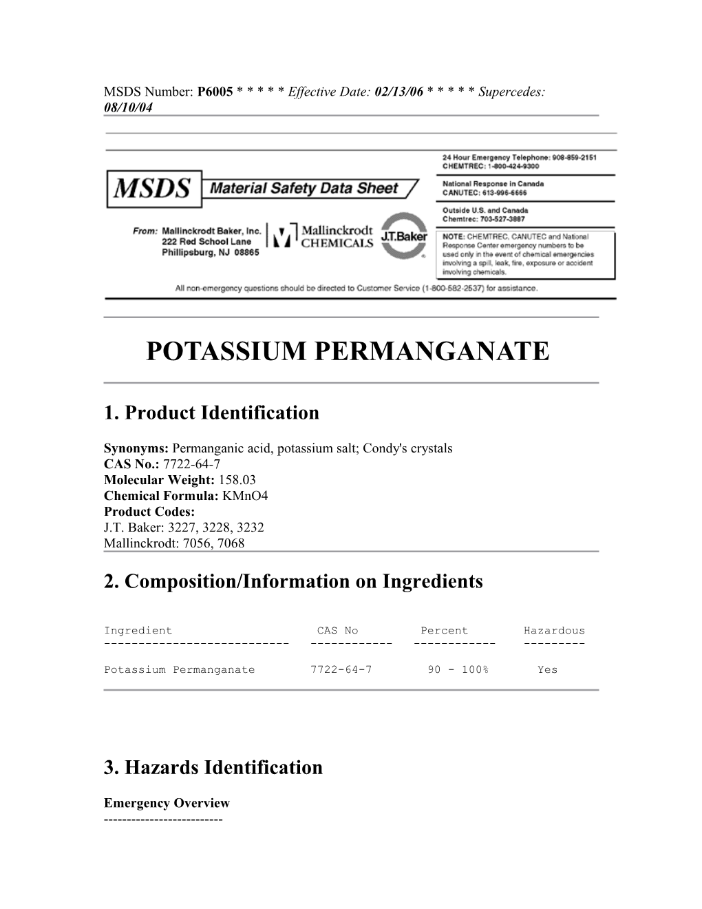 MSDS Number: P6005 * * * * * Effective Date: 02/13/06 * * * * * Supercedes: 08/10/04