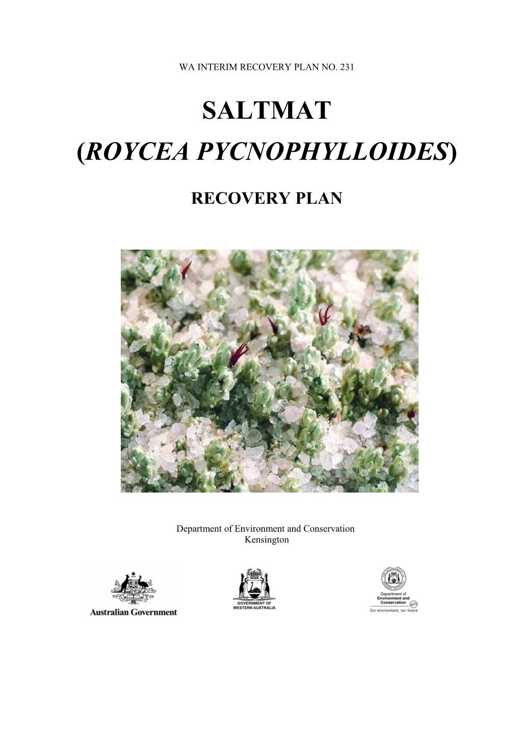 Saltmat (Roycea Pycnophylloides) Interim Recovery Plan 2010-2015