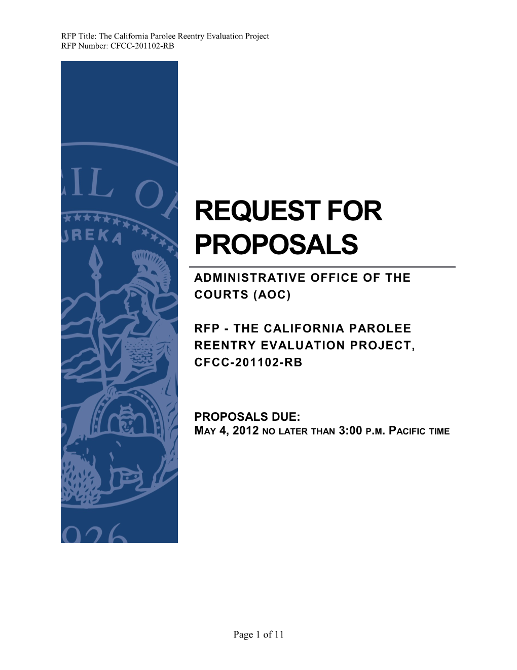 RFP Title: the California Parolee Reentry Evaluation Project