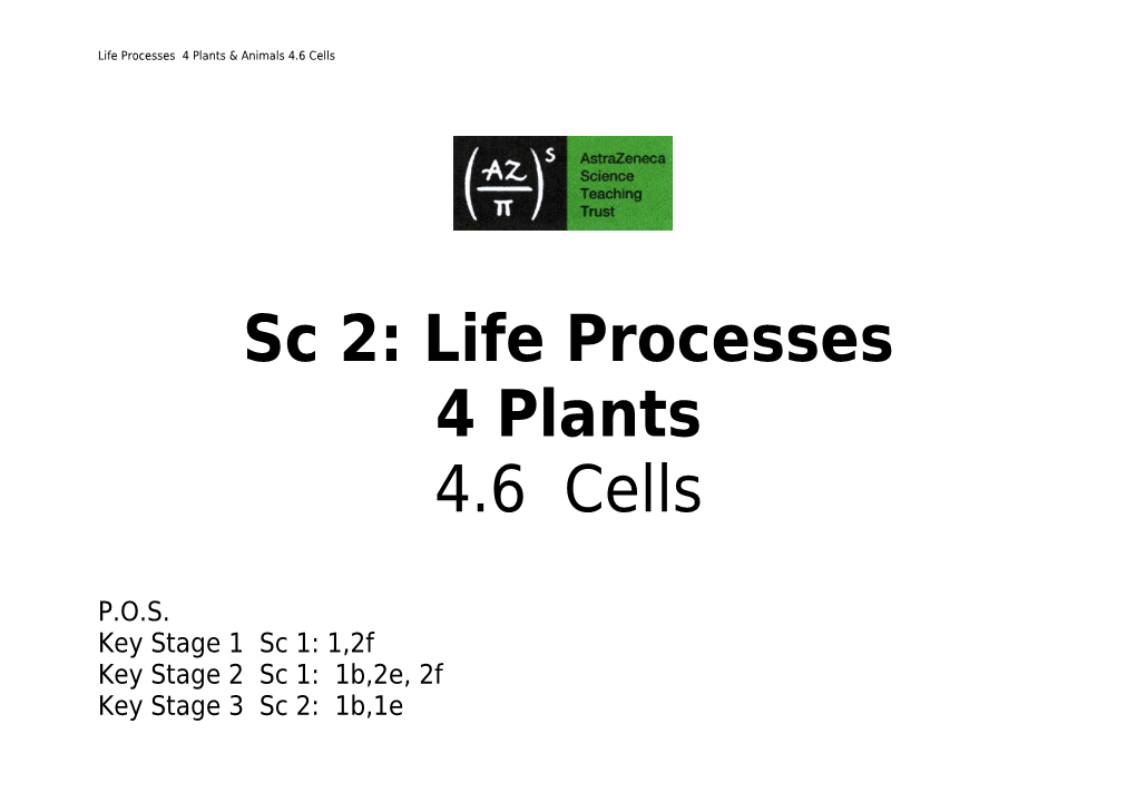 Life Processes 4 Plants & Animals 4.6 Cells