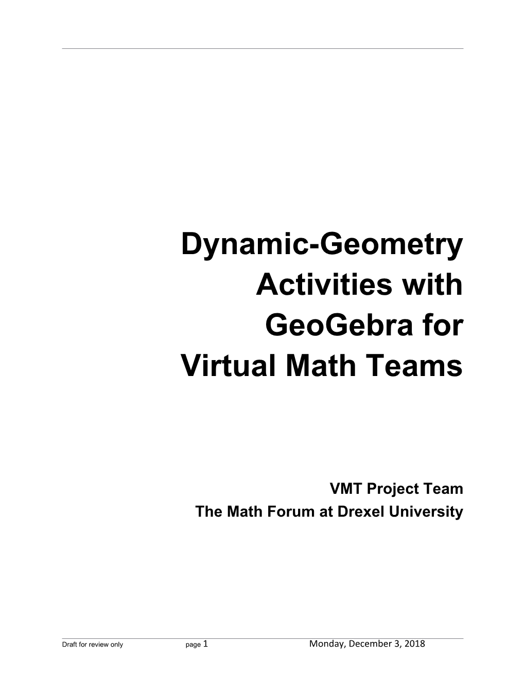 Dynamic Geometry Activities with Geogebra for VMT