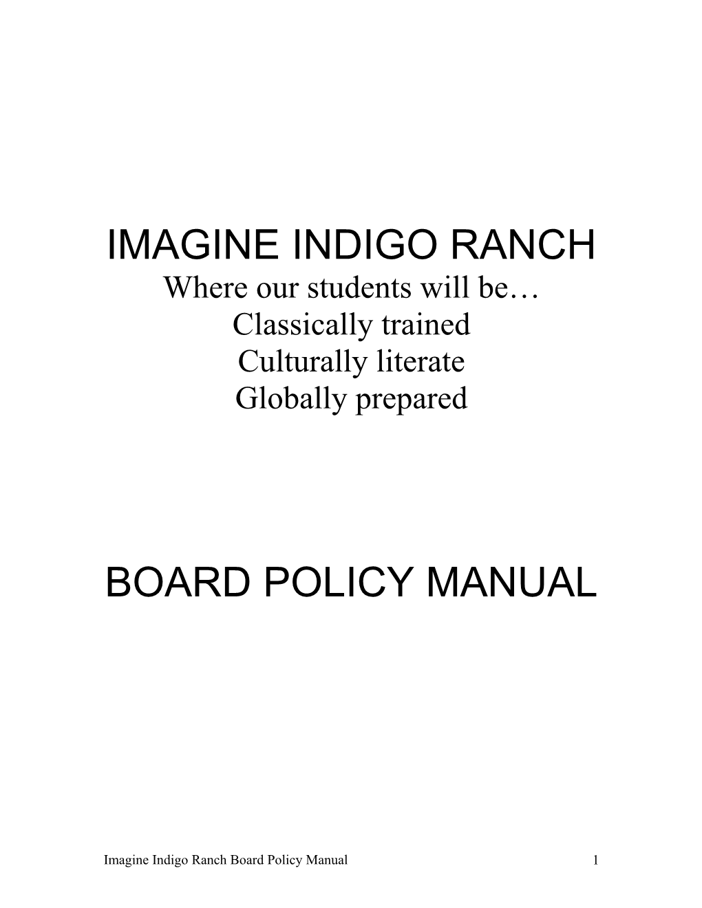 The Imagine Classical Academy at Indigo Ranch Board Policy Manual