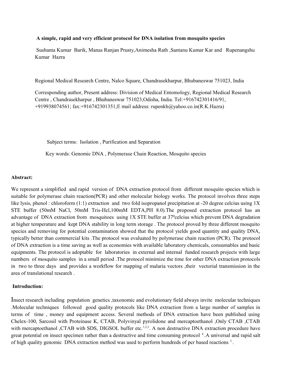 A Simple, Rapid and Very Efficient Protocol Fordna Isolation from Mosquito Species