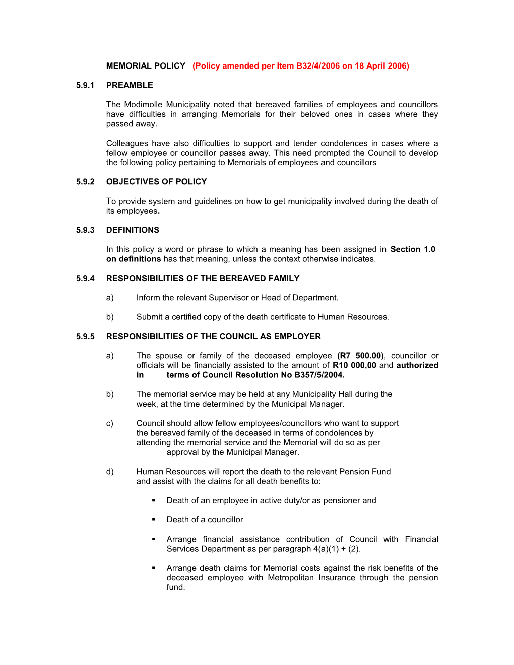 MEMORIAL POLICY (Policy Amended Per Item B32/4/2006 on 18 April 2006)