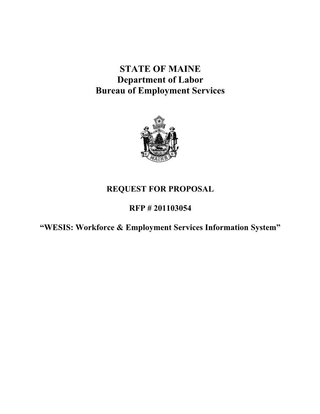 The State of Maine, Department of Labor Bureau of Employment Services Is Soliciting Proposals