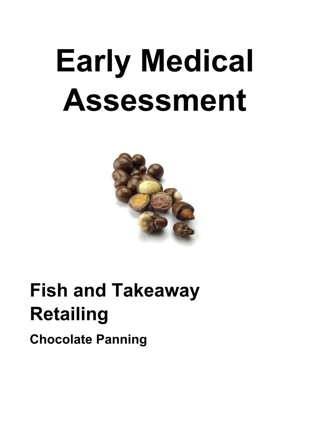 Fish and Takeaway Retailing - Chocolate Panning