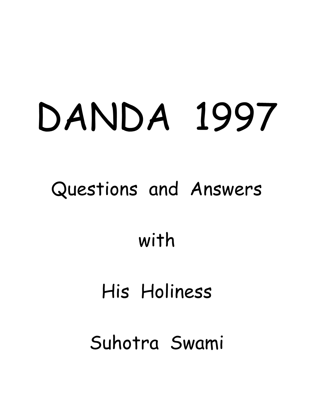 The Name of the Conference Is: (Have) Danda (Will Travel)