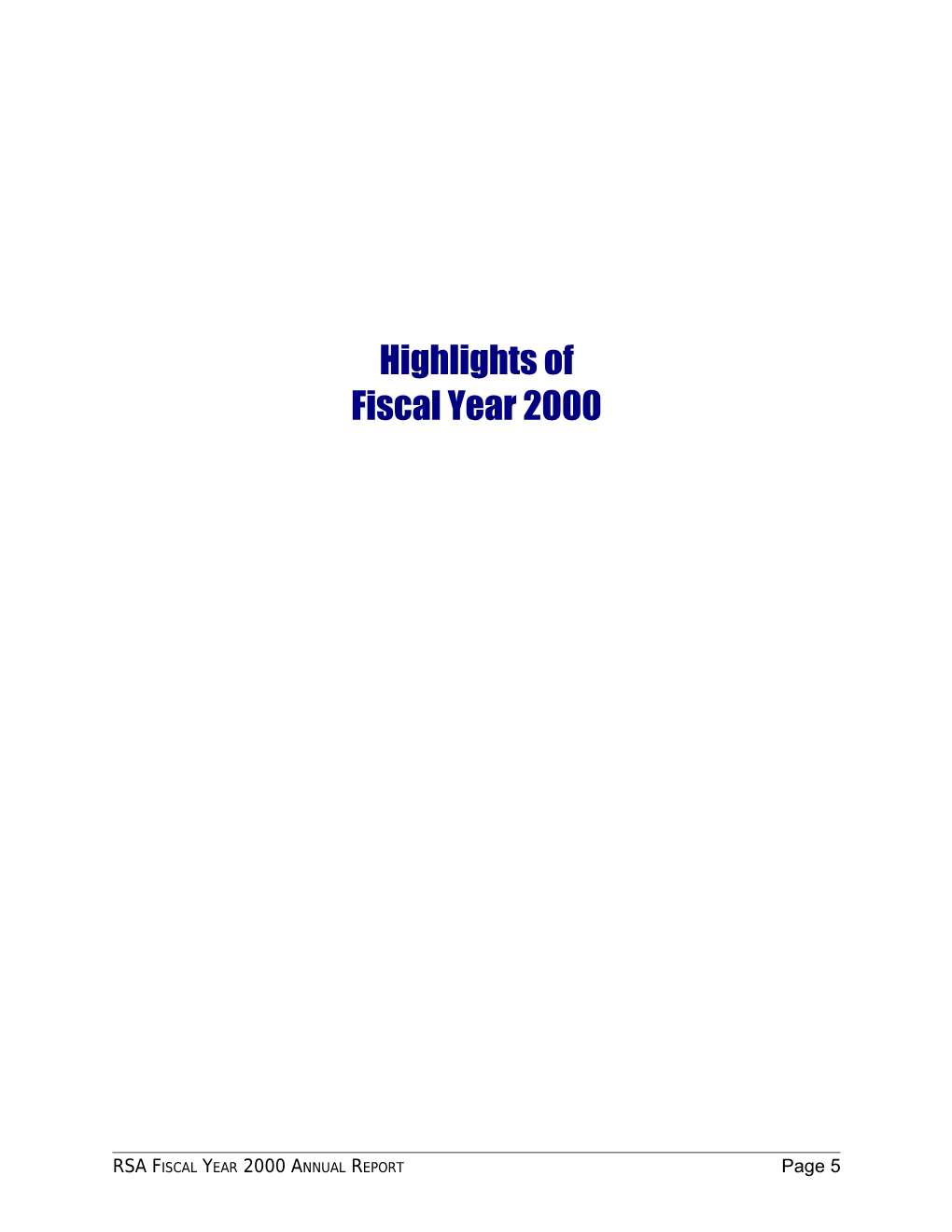 Rehabilitation Services Administration (RSA) Annual Report, Fiscal Year 2000: Highlights