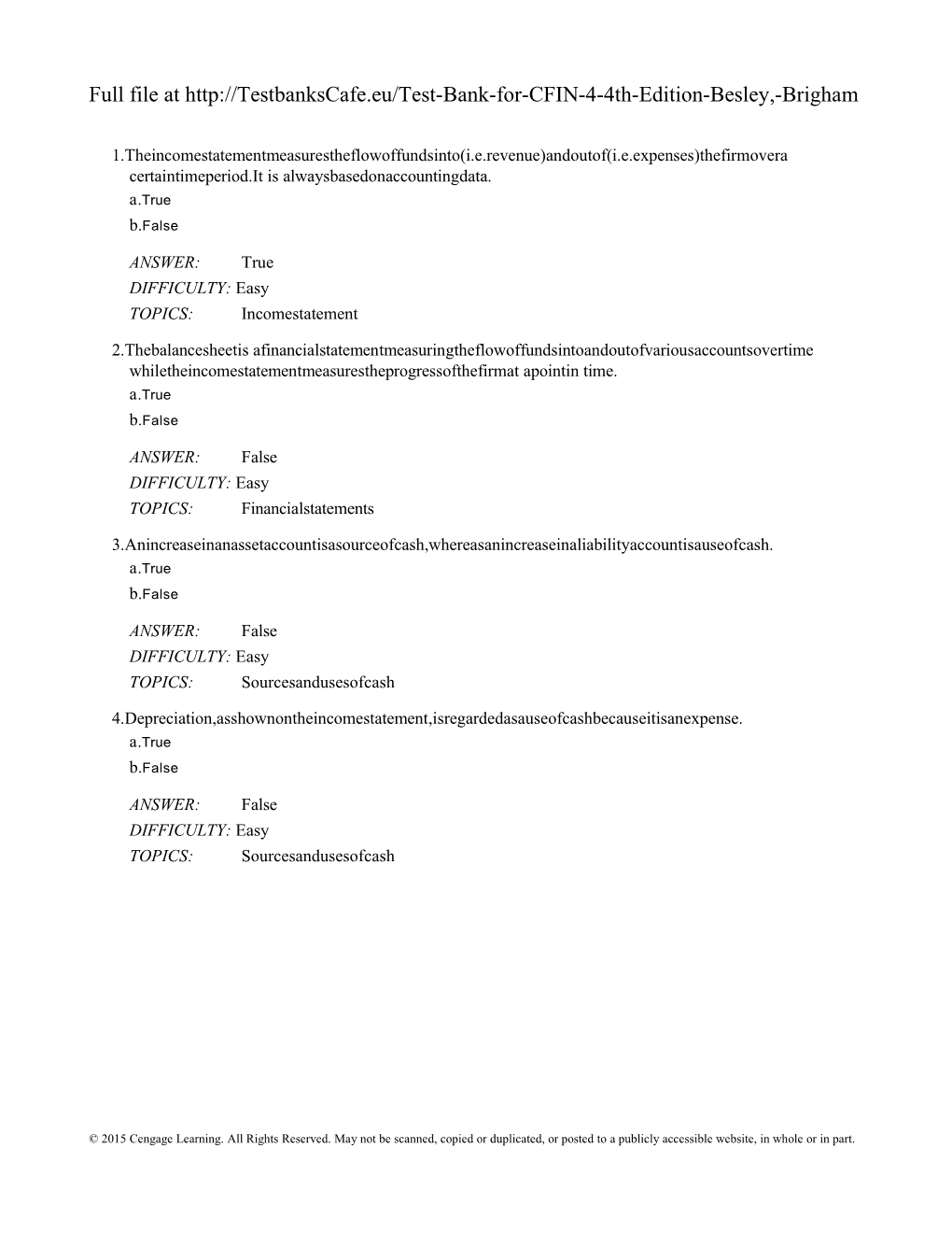 1.Theincomestatementmeasurestheflowoffundsinto(I.E.Revenue)Andoutof(I.E.Expenses)Thefirmovera