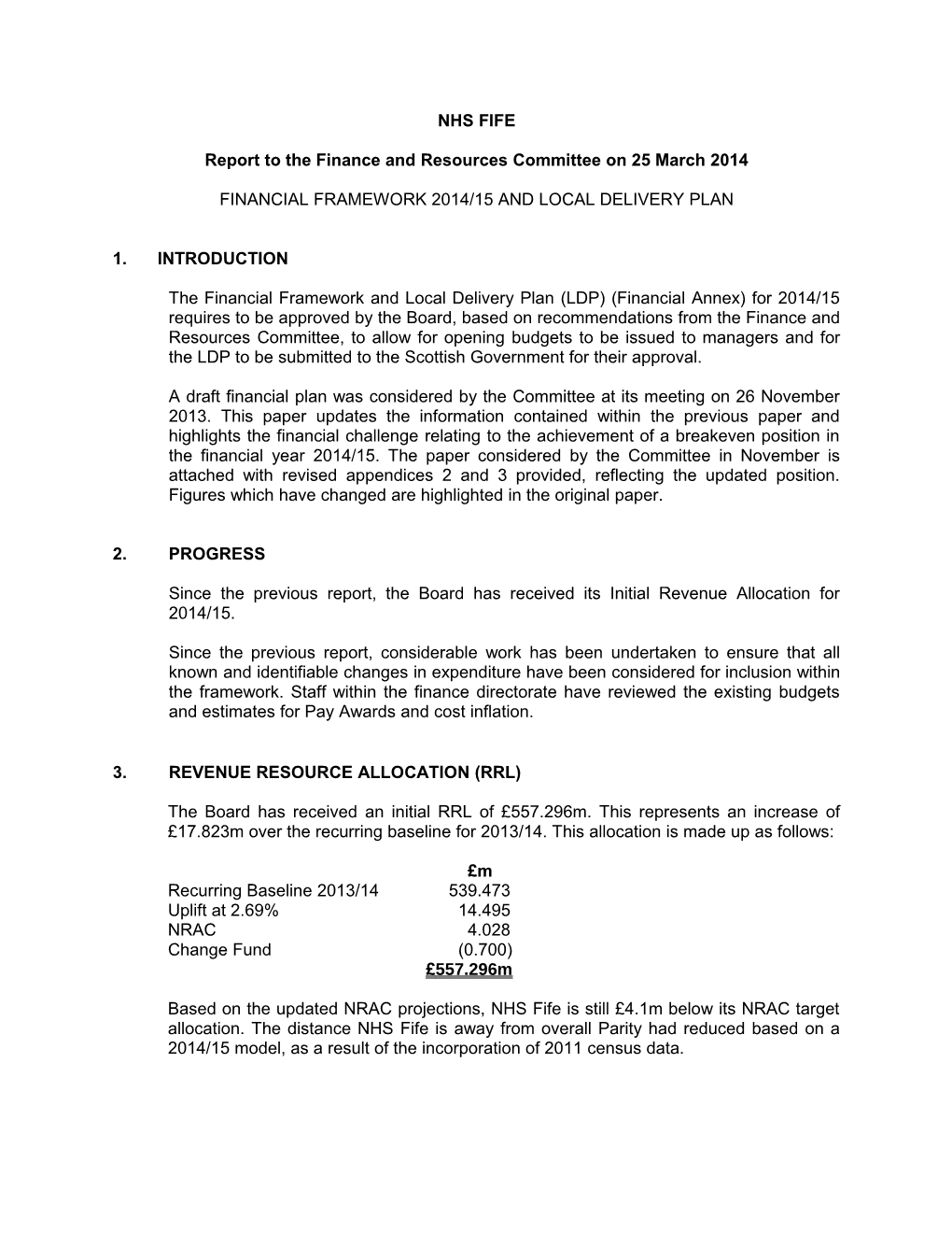 Report to the Finance and Resources Committee on 25 March 2014