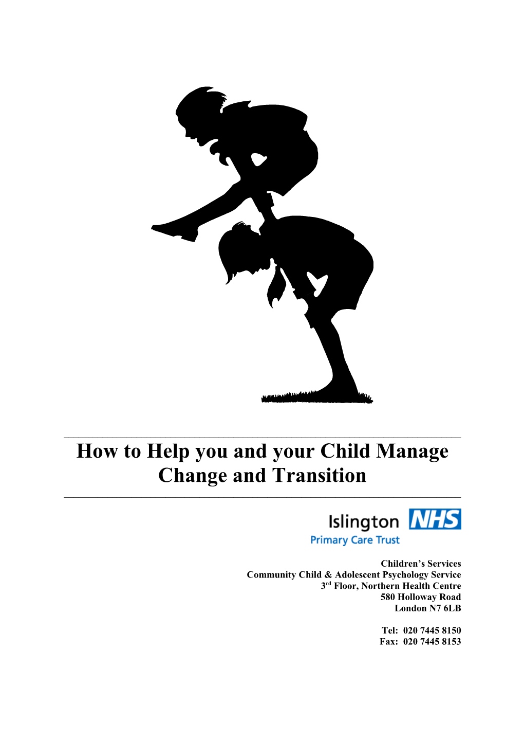 How to Help You and Your Child Manage Change and Transition