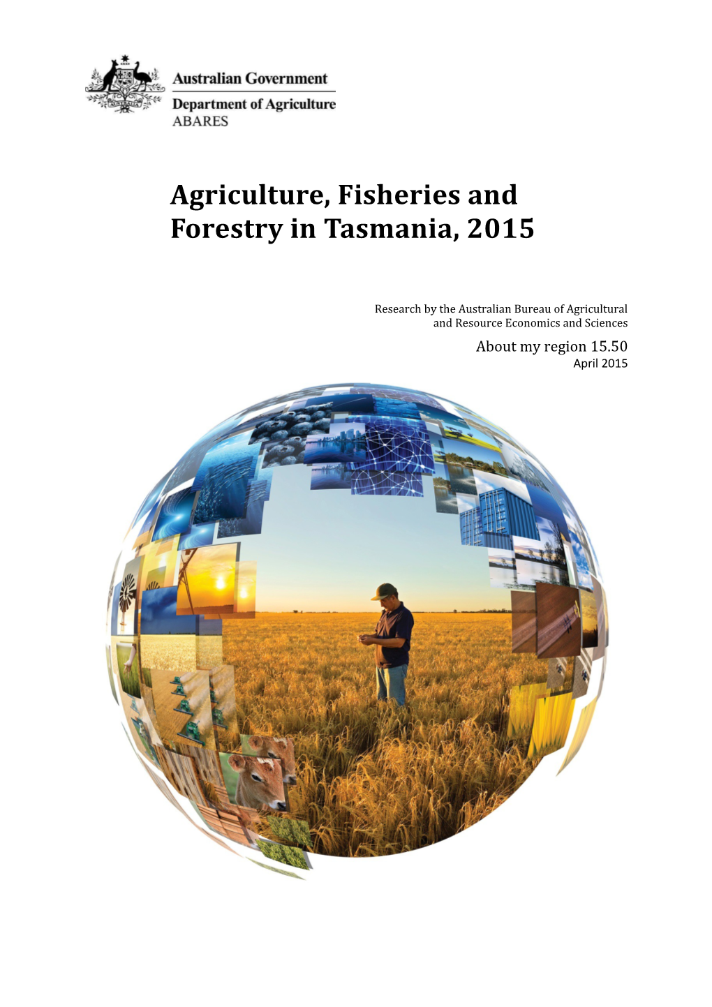 Agriculture, Fisheries and Forestry in Tasmania, 2015