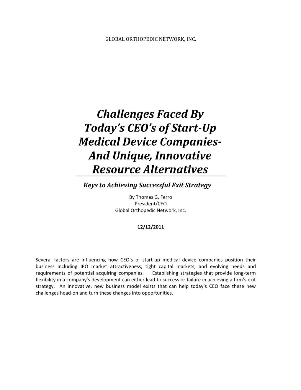 Challenges Faced by Today S CEO S of Start-Up Medical Device Companies- and Unique, Innovative