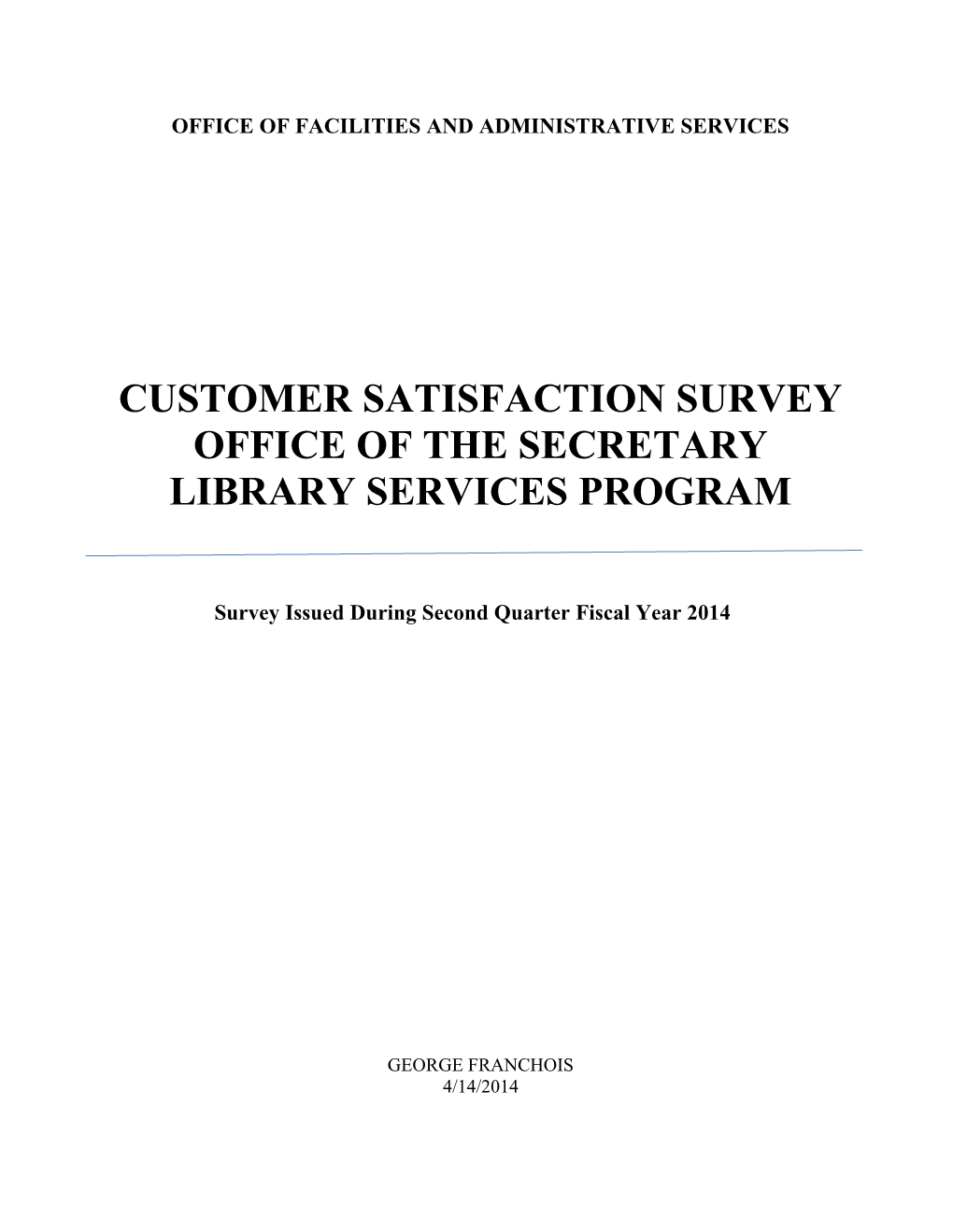 Customer Satisfaction Survey of the Health Unit