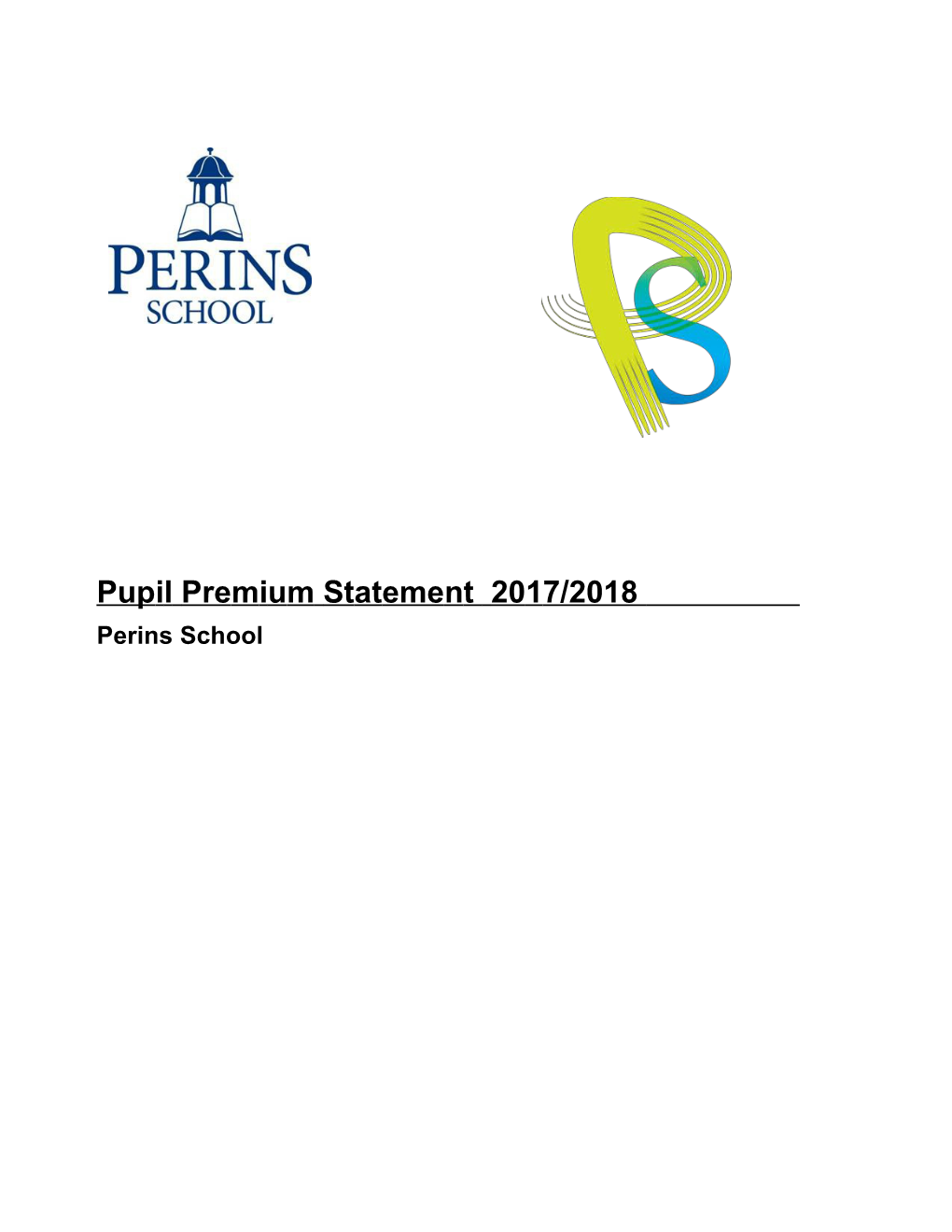 Pupil Premium Is Additional Fundingallocated to Schools and Colleges for Students Aged