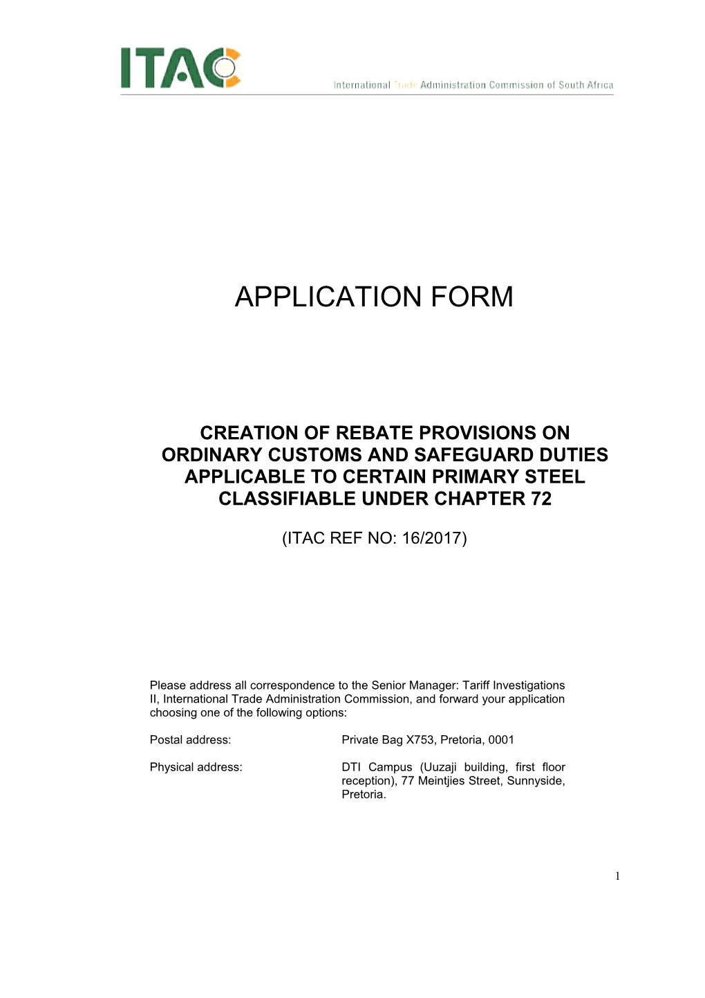 Creation of Rebate Provisions on Ordinary Customs and Safeguard Duties Applicable to Certain