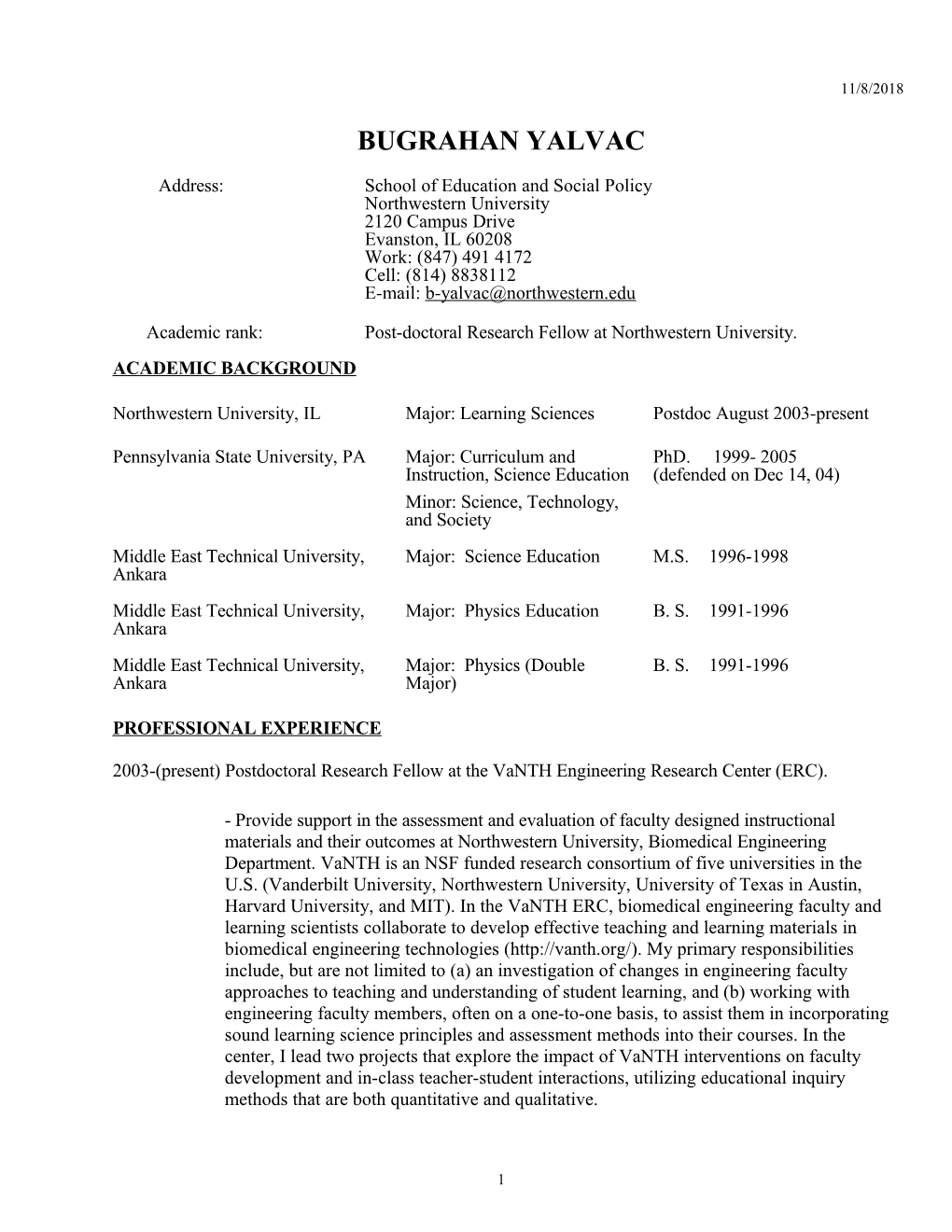 Academic Rank: Post-Doctoral Research Fellow at Northwesternuniversity